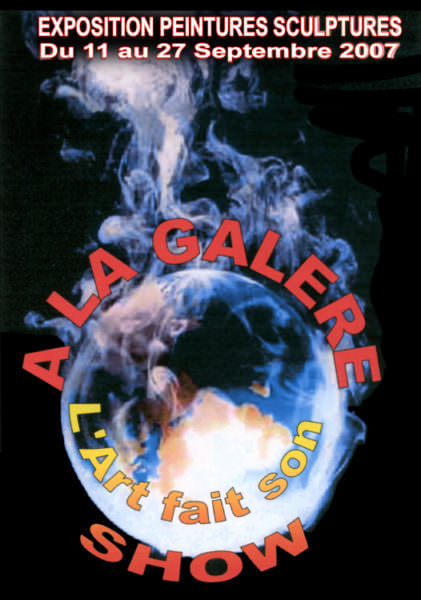 Affiche "A la galère, l'art fait son show" (Théoule)